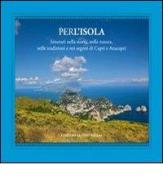 Per l'isola. Itinerari nella storia, nella natura, nelle tradizioni e nei segreti di Capri e Anacapri edito da Edizioni La Conchiglia