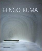 Kengo Kuma. Catalogo della mostra (Padova, 27 ottobre 2007-27 gennaio 2008). Ediz. italiana e inglese. Con CD-ROM edito da Motta Architettura