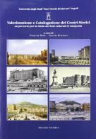 Valorizzazione e catalogazione dei centri storici. Un percorso per la tutela dei beni culturali in Campania edito da Editoriale Scientifica