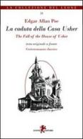 La caduta della casa Husher. Ediz. italiana e inglese di Edgar Allan Poe edito da Leone