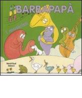 I musicisti. Barbapapà di Annette Tison, Talus Taylor edito da Nord-Sud