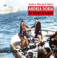 Andrea Doria. Un lembo di patria di Andrea Murdock Alpini edito da Magenes