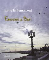 Emozioni a Bari di Rossella Bernasconi edito da Adda