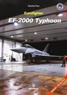 Eurofighter EF-2000 Typhoon. Ediz. italiana e inglese edito da IBN