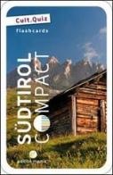 Südtirol compact. Flashcards. Die Quizkarten über Südtirol di Anita Rossi edito da Edition Mama