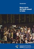 Breve storia dei fondi comuni in Italia di Alessandro Rota edito da Youcanprint