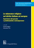 Le minoranze religiose nel diritto italiano ed europeo. Esperienze del passato e problematiche contemporanee edito da Giappichelli