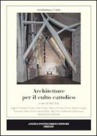 Architetture per il culto cattolico edito da Pontecorboli Editore