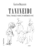 Tanineidi. Vieste, i viestani, le storie, le tradizioni in versi di Gaetano Dellisanti edito da Edizioni del Rosone