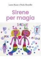 Sirene per magia di Laura Russo, Paola Mozzillo edito da Youcanprint