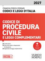 Codice di procedura civile e leggi complementari 2027 di Luigi Franchi, Virgilio Feroci, Santo Ferrari edito da Ulrico Hoepli
