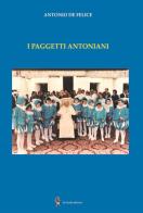 I paggetti antoniani di Antonio De Felice edito da Di Nicolò Edizioni