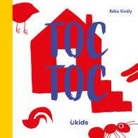 Toc toc. Ediz. a colori di Réka Király edito da Uppa Edizioni