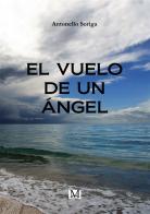 El vuelo de un àngel di Antonello Soriga edito da GDS
