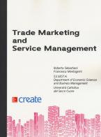 Trade marketing and service management edito da McGraw-Hill Education