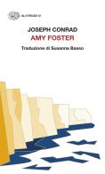 Amy Foster di Joseph Conrad edito da Einaudi