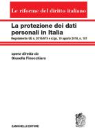 La protezione dei dati personali in Italia. Regolamento UE n. 2016/679 e d.lgs. 10 agosto 2018, n. 101 di Giusella Finocchiaro edito da Zanichelli