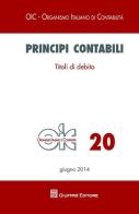 Principi contabili vol.20 edito da Giuffrè