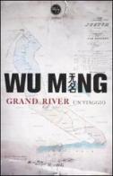 Grand River di Ming Wu edito da Rizzoli