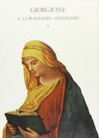 Giorgione e l'umanesimo veneziano edito da Olschki