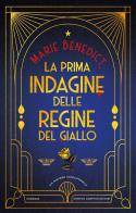 La prima indagine delle regine del giallo di Marie Benedict edito da Newton Compton Editori