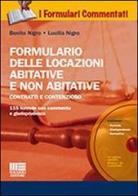 Formulario delle locazioni abitative e non abitative. Con CD-ROM di Benito Nigro, Lucilla Nigro edito da Maggioli Editore
