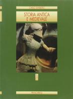 Storia antica e medievale. Per le Scuole vol.1 di Carlo Barberis edito da Principato