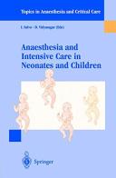 Anaesthesia and intensive care in neonates and children di I. Salvo, D. Vidyasagar edito da Springer Verlag