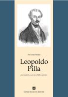 Leopoldo Pilla. Un intellettuale nel Risorgimento di Antonio Sorbo edito da Cosmo Iannone Editore