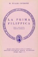 La prima filippica. Versione interlineare di Marco Tullio Cicerone edito da Dante Alighieri