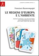 Le regioni d'Europa e l'ambiente di Francesco Buoncompagni edito da Aracne