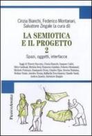 La semiotica e il progetto vol.2 edito da Franco Angeli