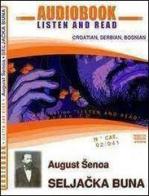 August Senoa: Seljacka Buna. Read and listen. Audiolibro. CD Audio. DVD-ROM edito da ABC (Rovereto)