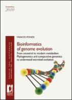 Bioinformatics of genome evolution: from ancestral to modern metabolism phylogenomics and comparative genomics to understand microbial evolution di Marco Fondi edito da Firenze University Press