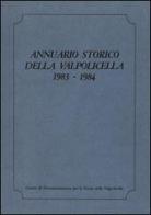Annuario storico della Valpolicella 1983-1984 edito da Editrice La Grafica