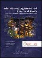 Distributed agent-based retrieval tools. Proceedings of the 1st International workshop edito da Polimetrica