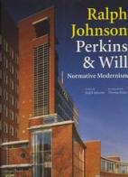 Ralph Johnson-Perkins & Will. Normative modernism edito da L'Arca