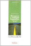 Recupero e sostegno linguistico. Livello 1. Conclusioni di Donna Townsend edito da Erickson
