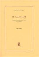 Le familiari. Libro terzo. Testo latino a fronte di Francesco Petrarca edito da Archivio Izzi