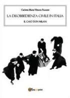 La disobbedienza civile in Italia. Il caso don Milani di Carlotta M. Pasani edito da Youcanprint