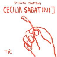 Cecilia Sabatini di Enrico Pantani edito da Tic