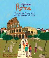 My mini Roma. Discover the eternal city and the wonders of Lazio di Russo William Dello edito da Sime Books