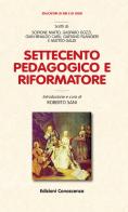 Settecento pedagogico e riformatore edito da Edizioni Conoscenza