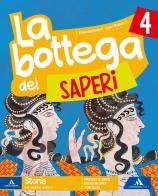 La bottega dei saperi. Vol. unico. Per la 4ª classe elementare. Con e-book. Con espansione online vol. 1 di Emanuela Bramati, Laura Bramati, Germana Girotti edito da Mondadori Scuola