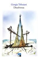 Dissolvenza. Ritratto di fine estate del paese natale di Giorgia Tribuiani edito da Oligo