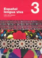 Español lengua viva. Con CD Audio. Per le Scuole superiori vol.3 edito da Santillana Casa Editrice