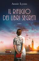 Il rifugio dei libri segreti di Annie Lyons edito da Garzanti