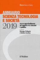 Annuario scienza tecnologia e società (2019) edito da Il Mulino