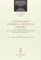 L' epistolario Cremona-Genocchi (1860-1886). La costituzione di una nuova figura di matematico nell'Italia unificata edito da Olschki
