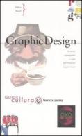 Graphic design. Ediz. illustrata di Andrea Rauch edito da Mondadori Electa